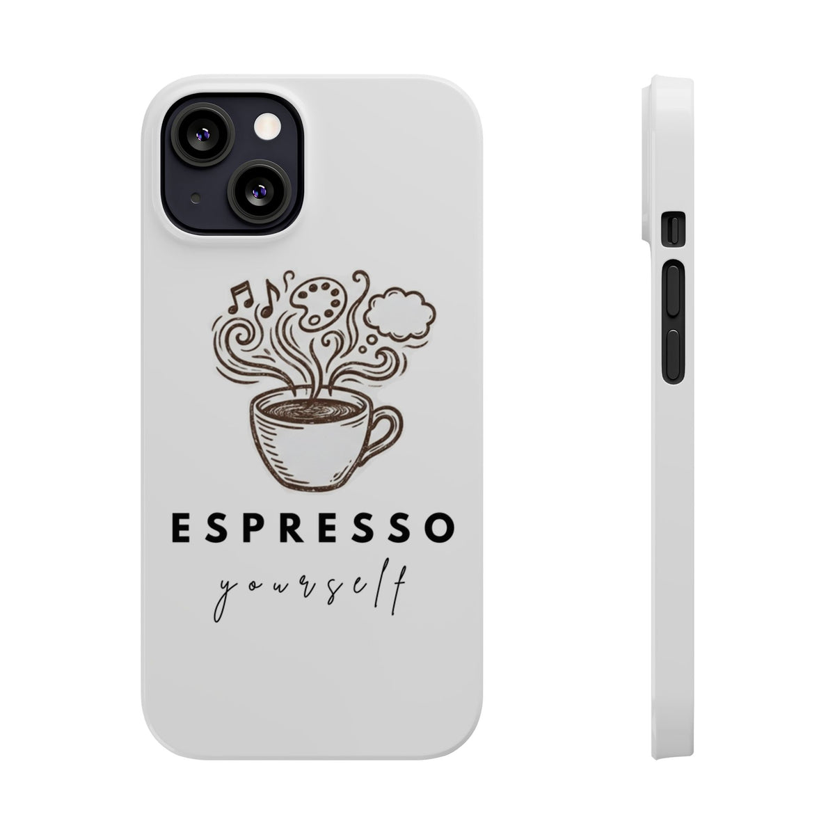 Espresso Yourself Slim Phone Case — Cute Coffee Cup Design