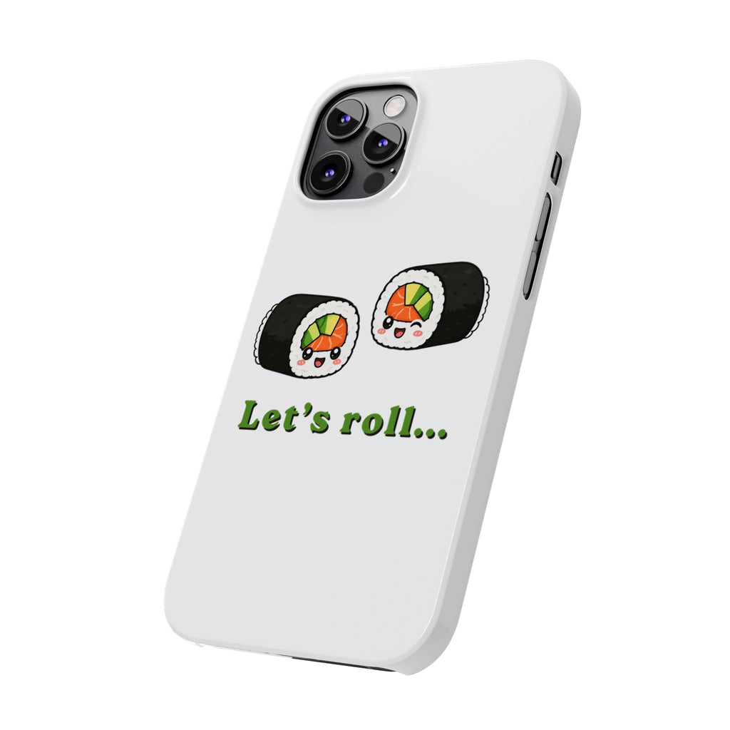 Let's Roll Sushi Slim Phone Case — Cute Kawaii Sushi Phone Cover