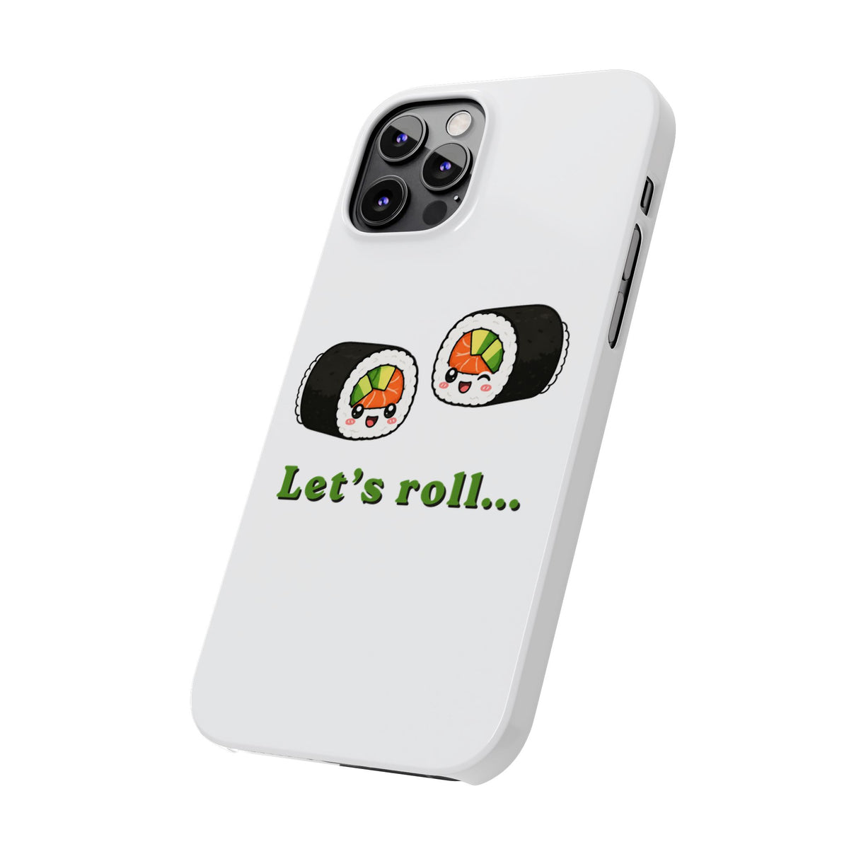 Let's Roll Sushi Slim Phone Case — Cute Kawaii Sushi Phone Cover