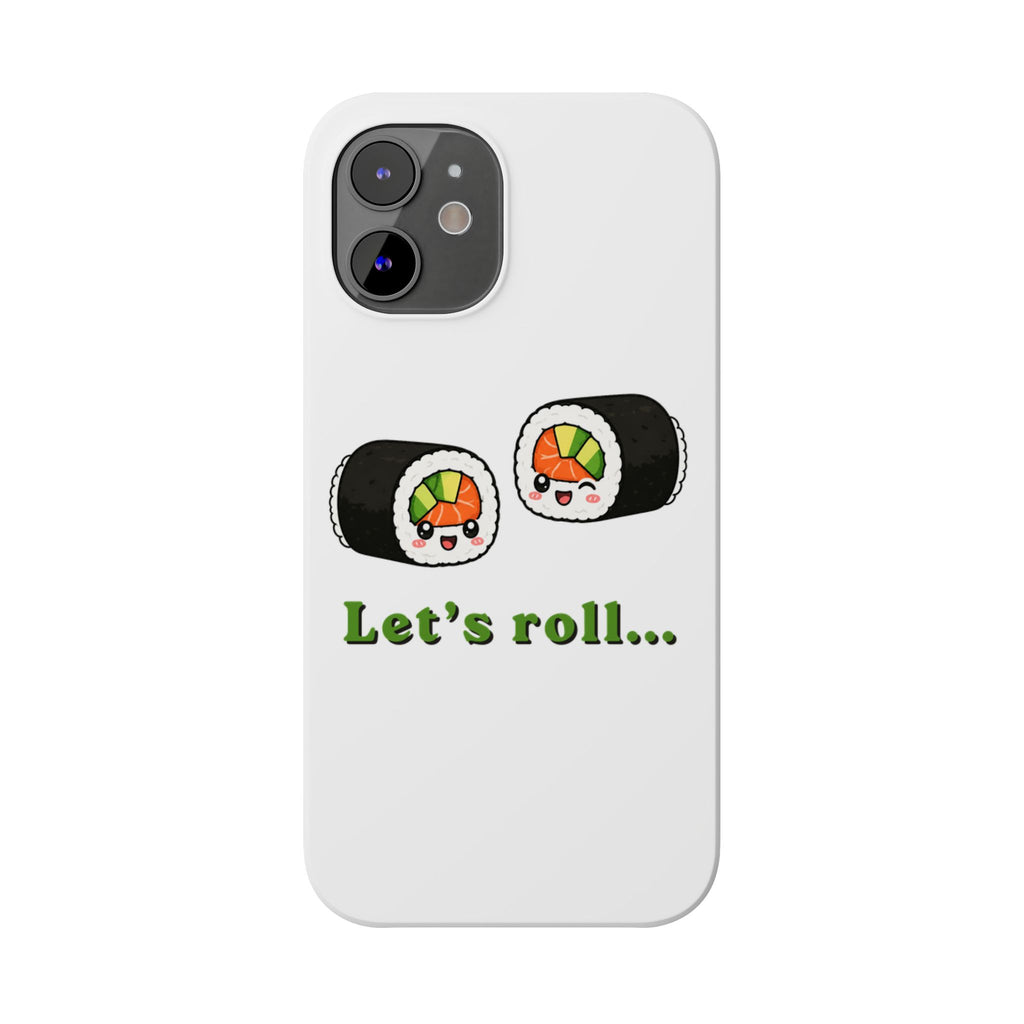 Let's Roll Sushi Slim Phone Case — Cute Kawaii Sushi Phone Cover