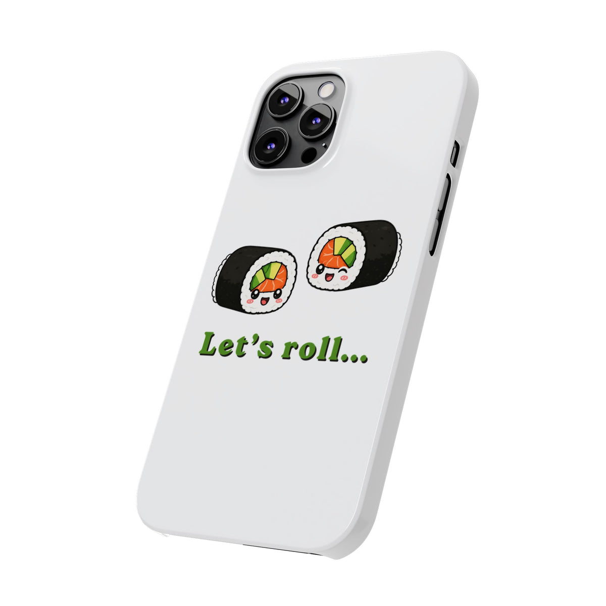 Let's Roll Sushi Slim Phone Case — Cute Kawaii Sushi Phone Cover