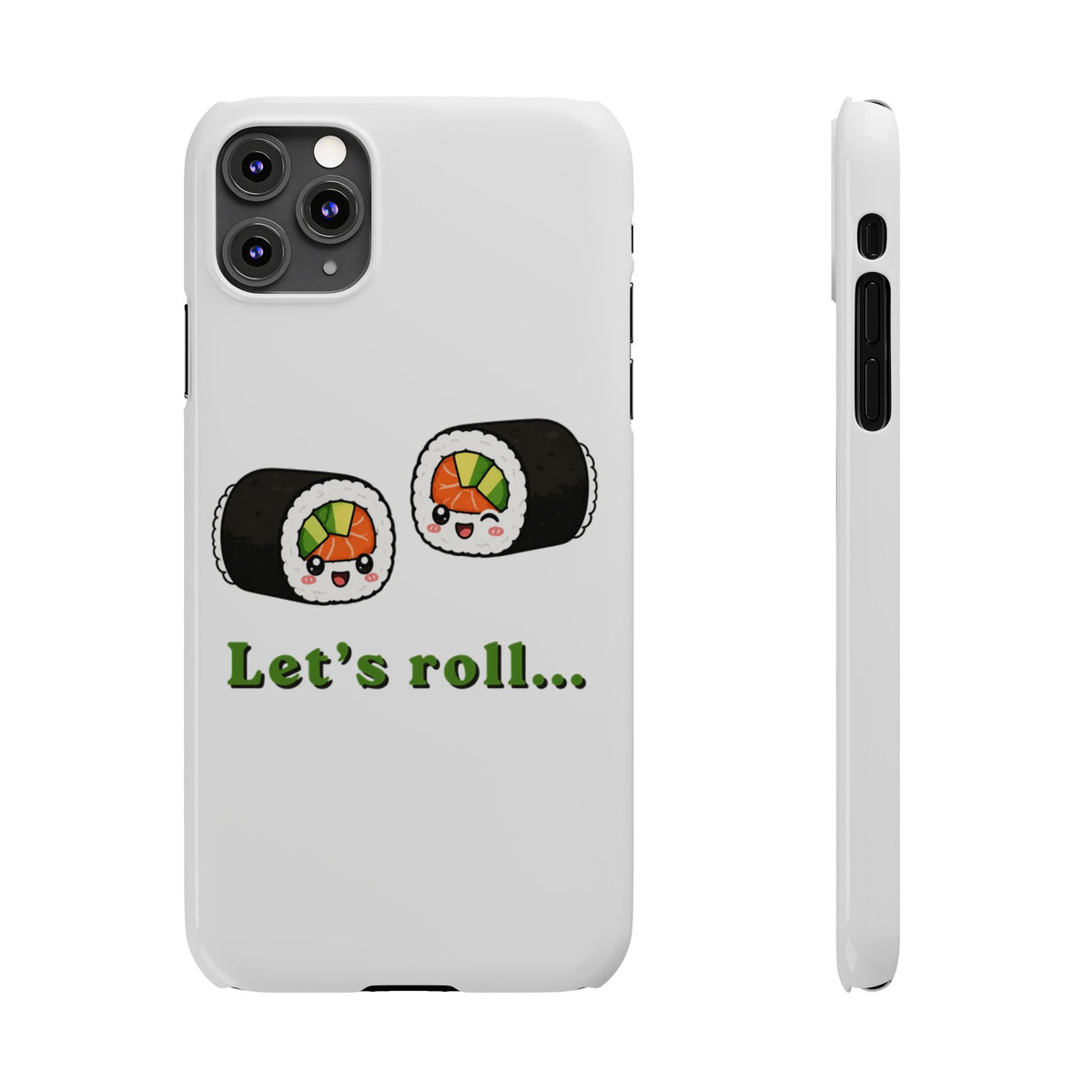 Let's Roll Sushi Slim Phone Case — Cute Kawaii Sushi Phone Cover
