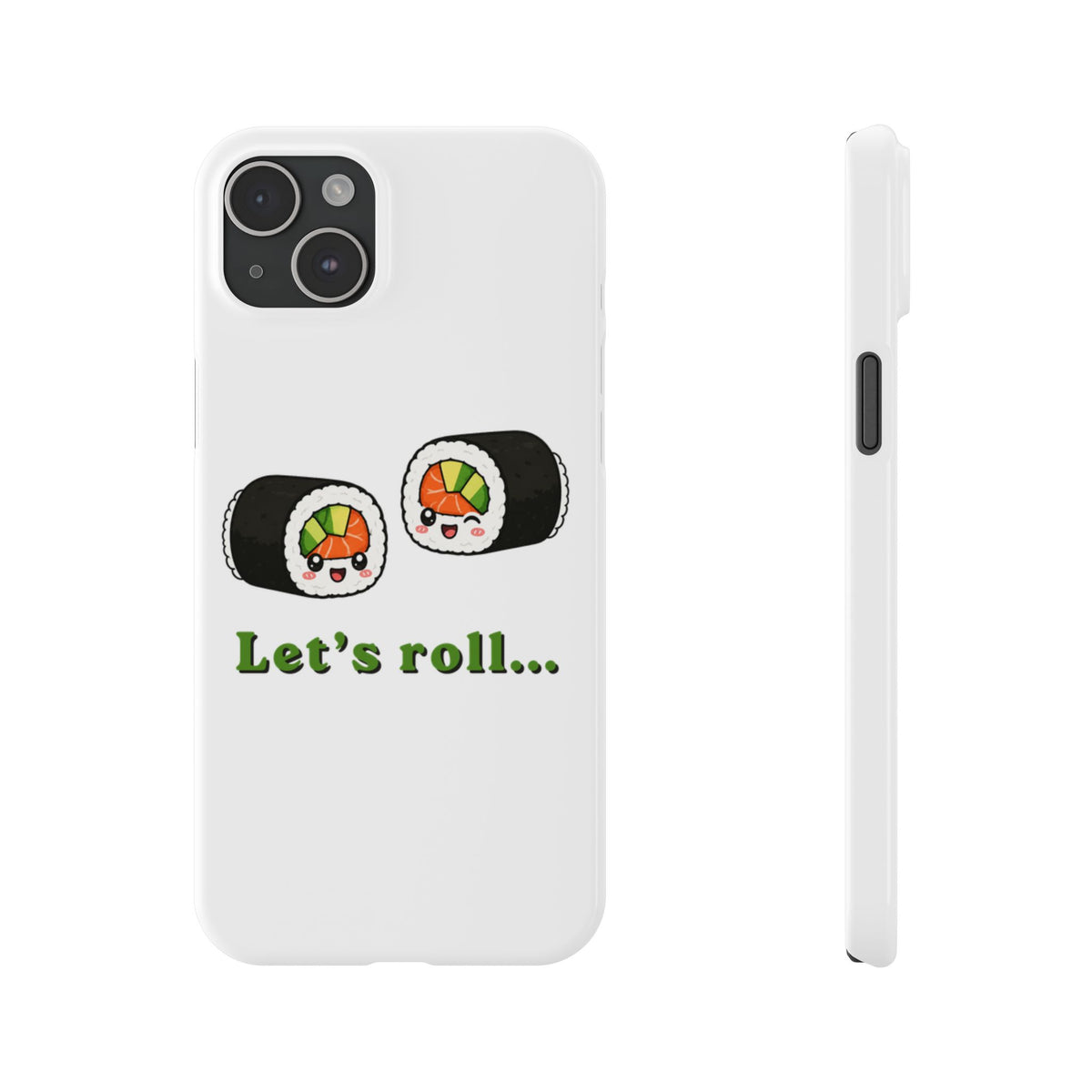 Let's Roll Sushi Slim Phone Case — Cute Kawaii Sushi Phone Cover