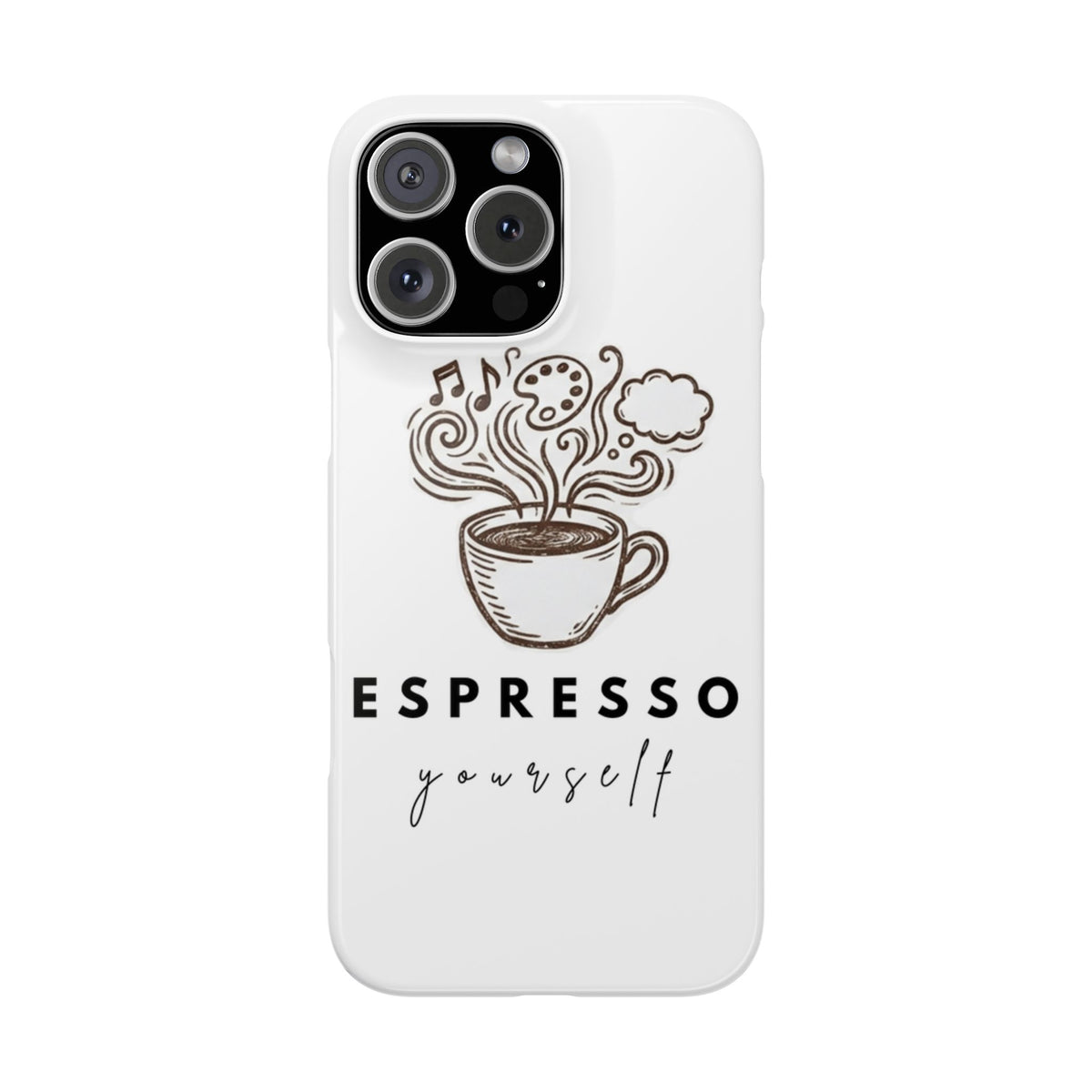 Espresso Yourself Slim Phone Case — Cute Coffee Cup Design
