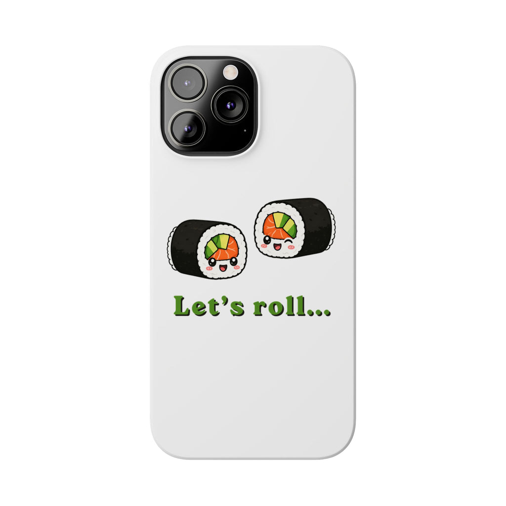 Let's Roll Sushi Slim Phone Case — Cute Kawaii Sushi Phone Cover