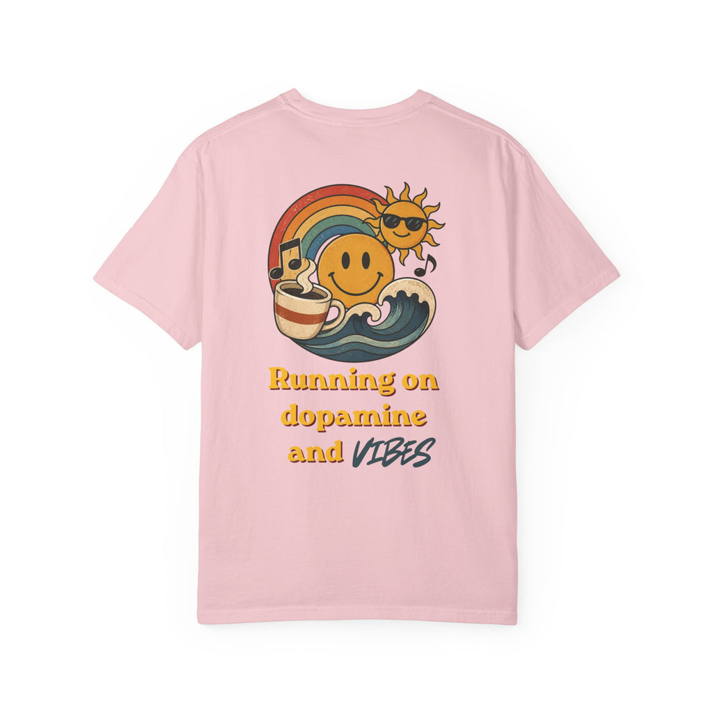 Running on Dopamine and Vibes - Back Tee - Pink