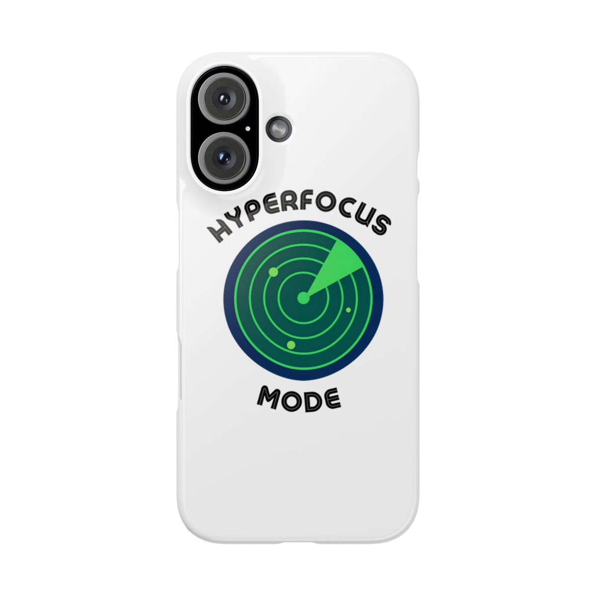 Slim Phone Case — "Hyperfocus Mode" Radar Design