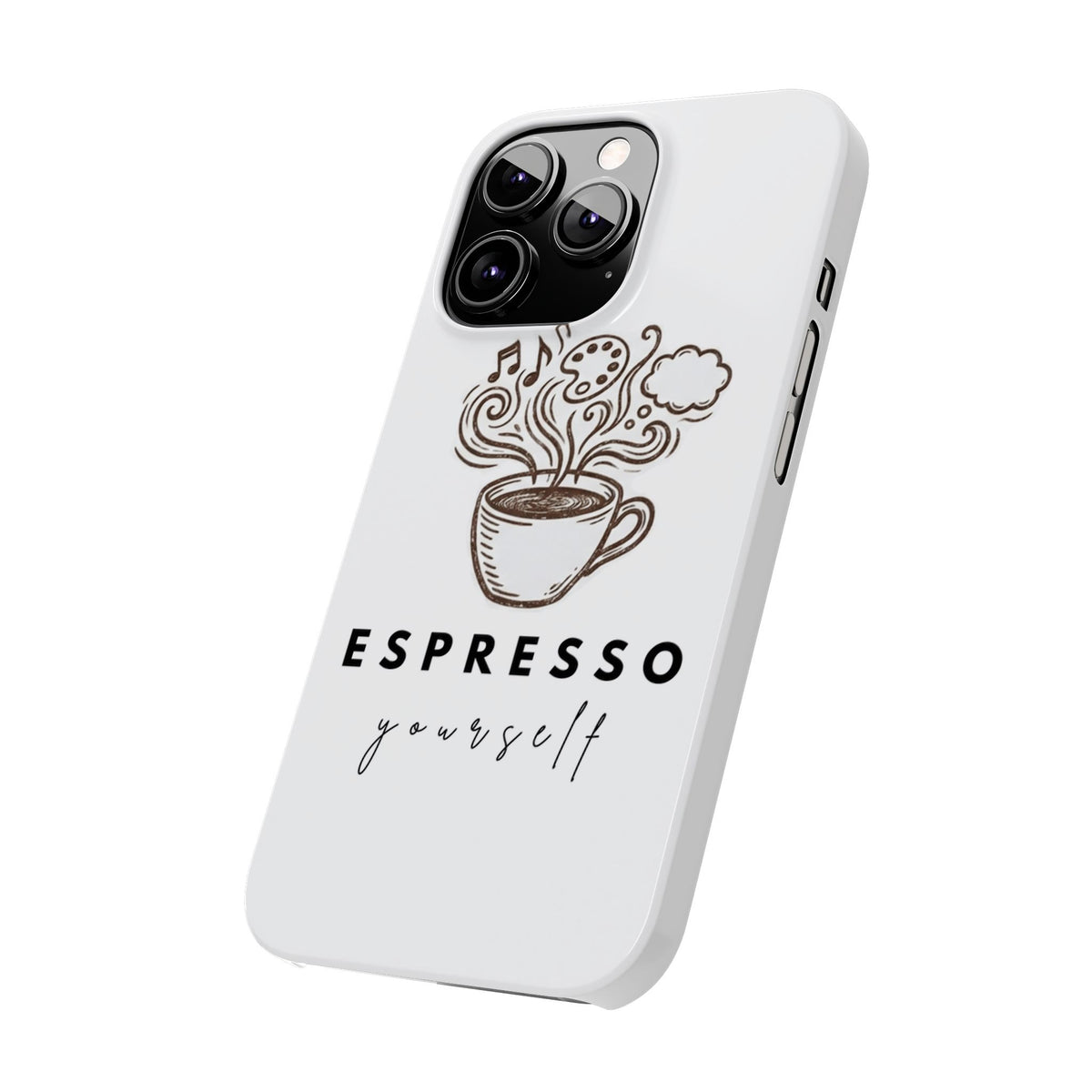 Espresso Yourself Slim Phone Case — Cute Coffee Cup Design