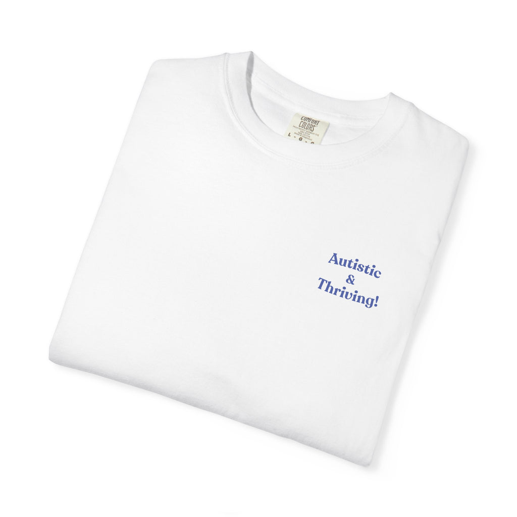 Autistic and Thriving! - Small Chest Logo Tee