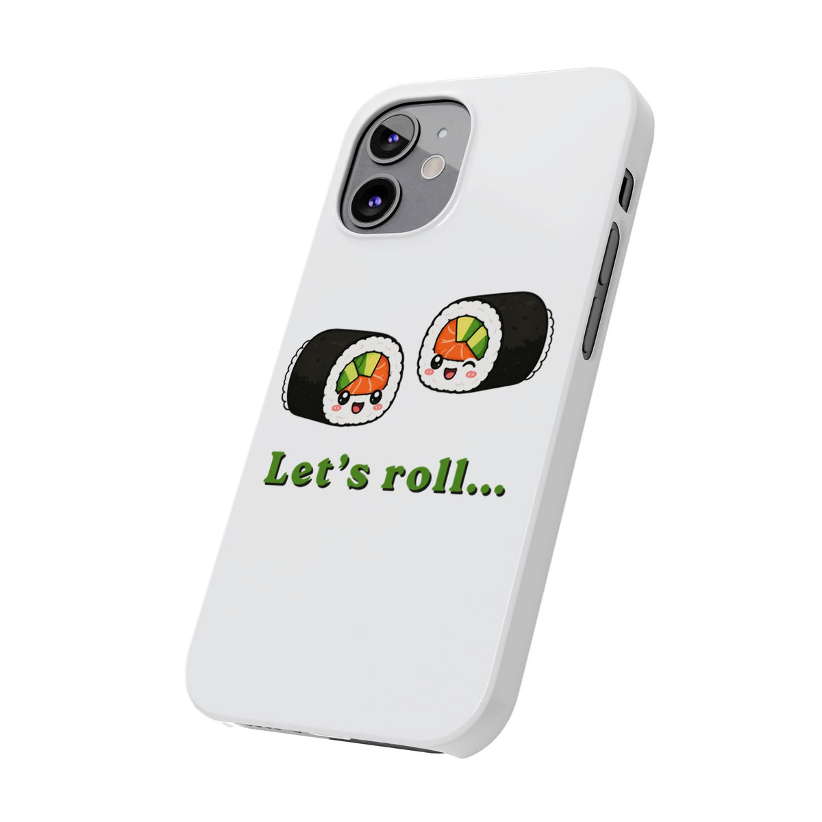 Let's Roll Sushi Slim Phone Case — Cute Kawaii Sushi Phone Cover