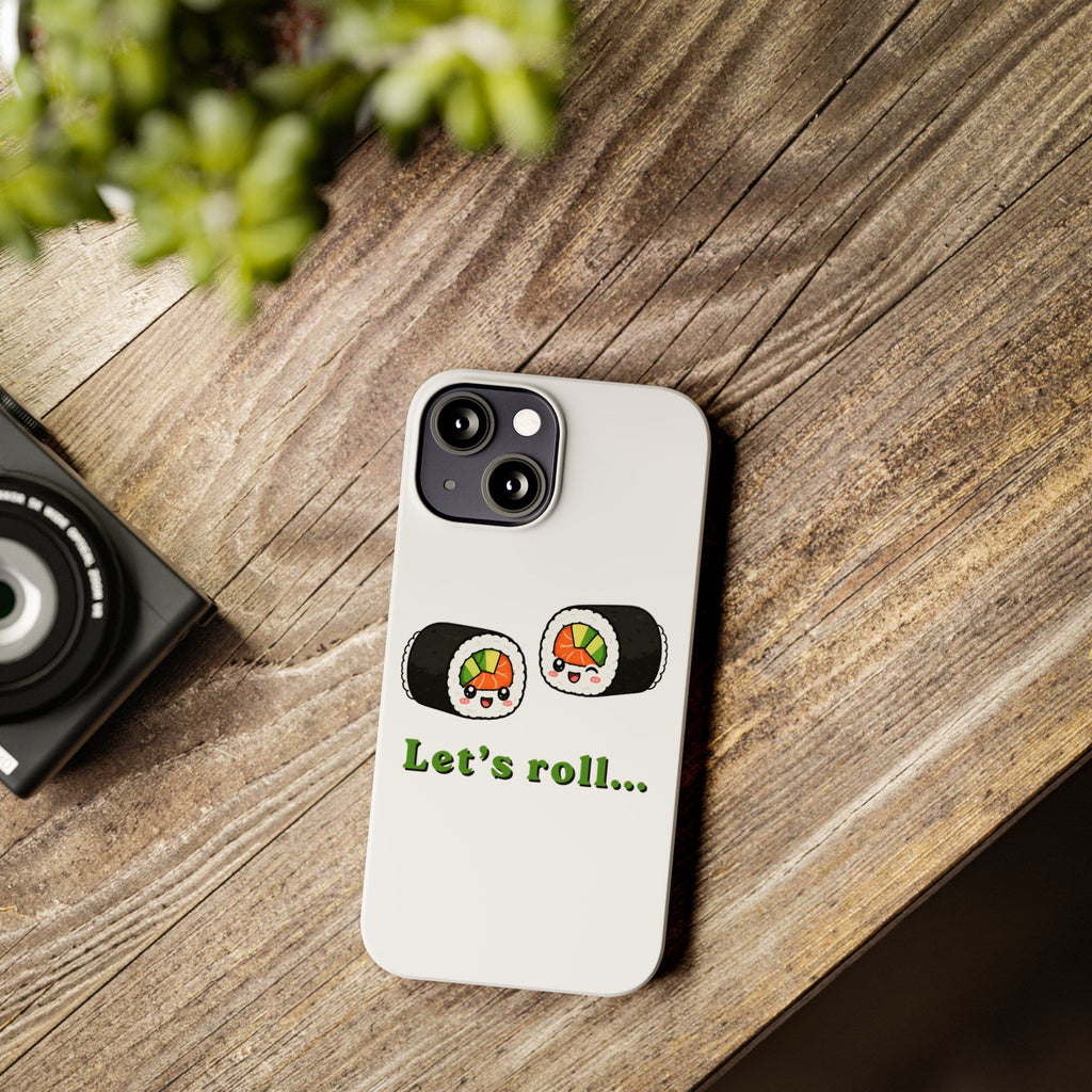 Let's Roll Sushi Slim Phone Case — Cute Kawaii Sushi Phone Cover
