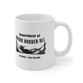 Department of Doing Bugger All — 11oz Ceramic Mug