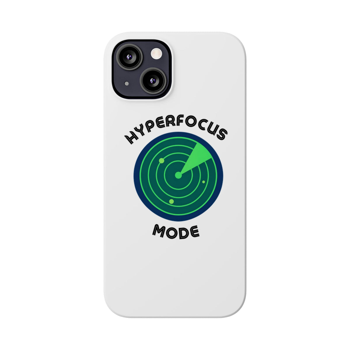 Slim Phone Case — "Hyperfocus Mode" Radar Design