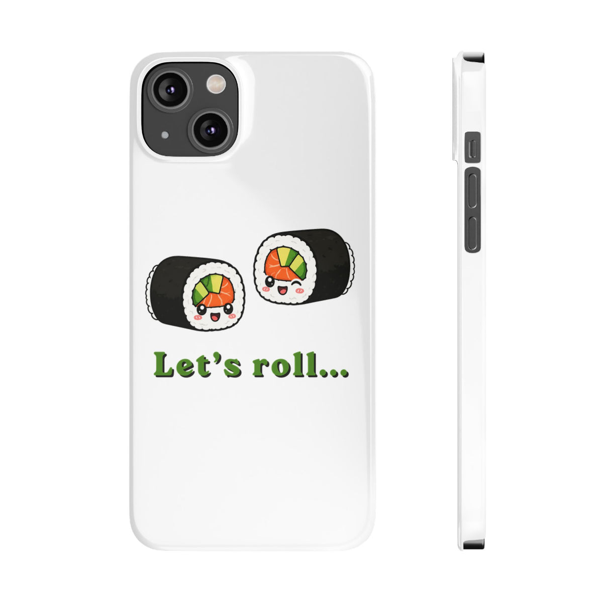 Let's Roll Sushi Slim Phone Case — Cute Kawaii Sushi Phone Cover