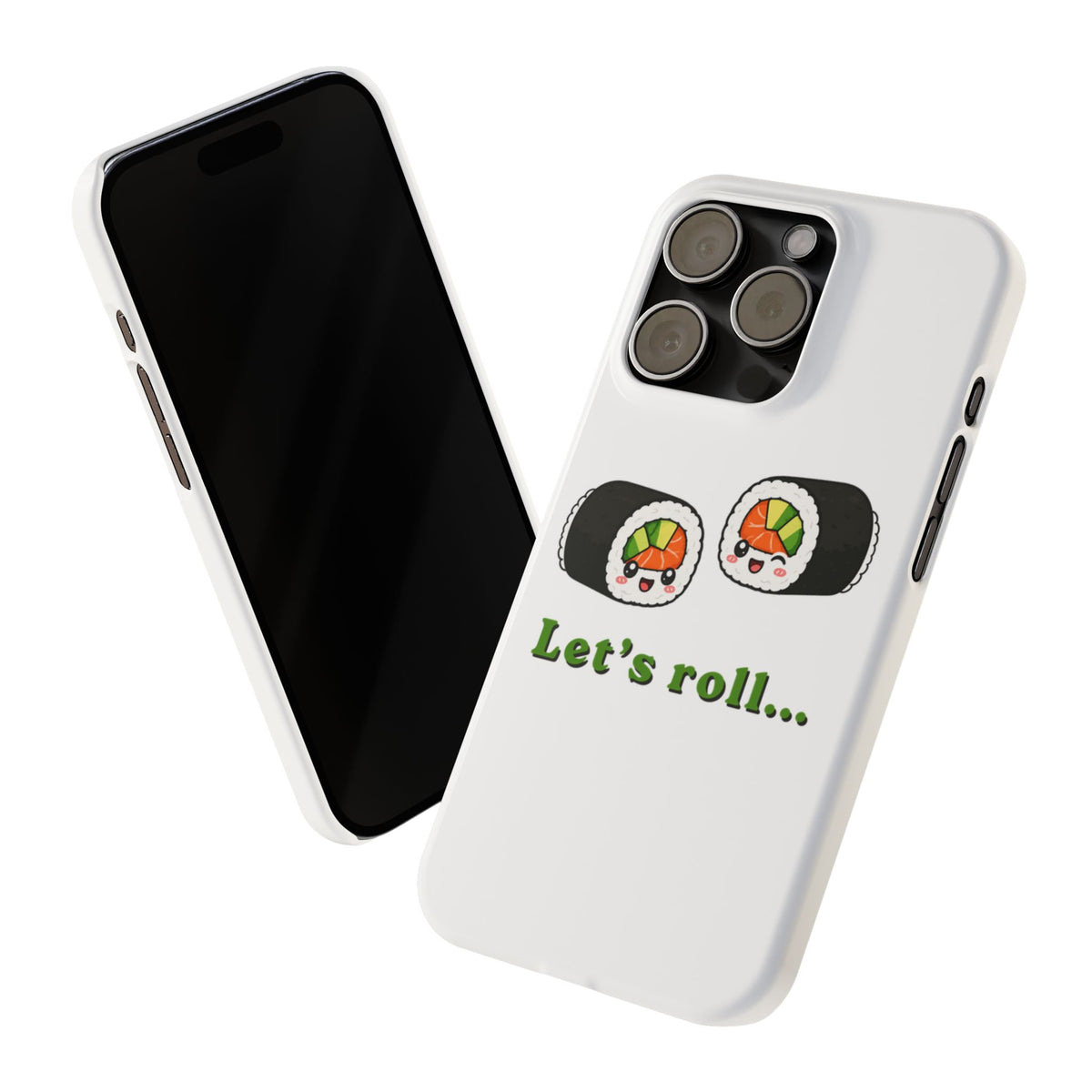 Let's Roll Sushi Slim Phone Case — Cute Kawaii Sushi Phone Cover