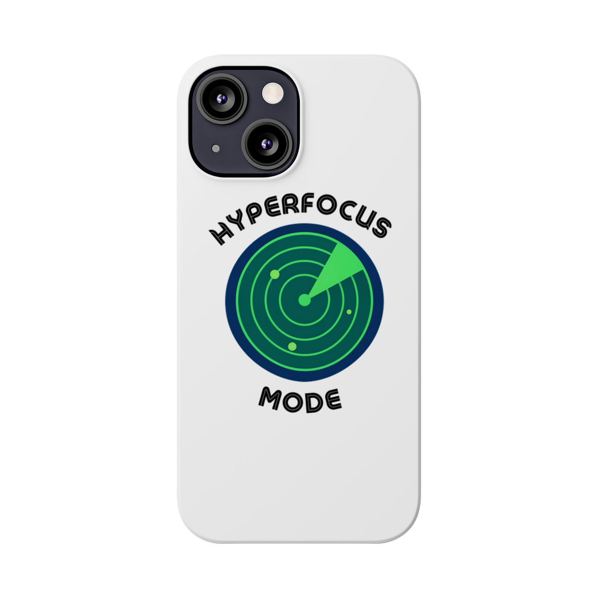 Slim Phone Case — "Hyperfocus Mode" Radar Design