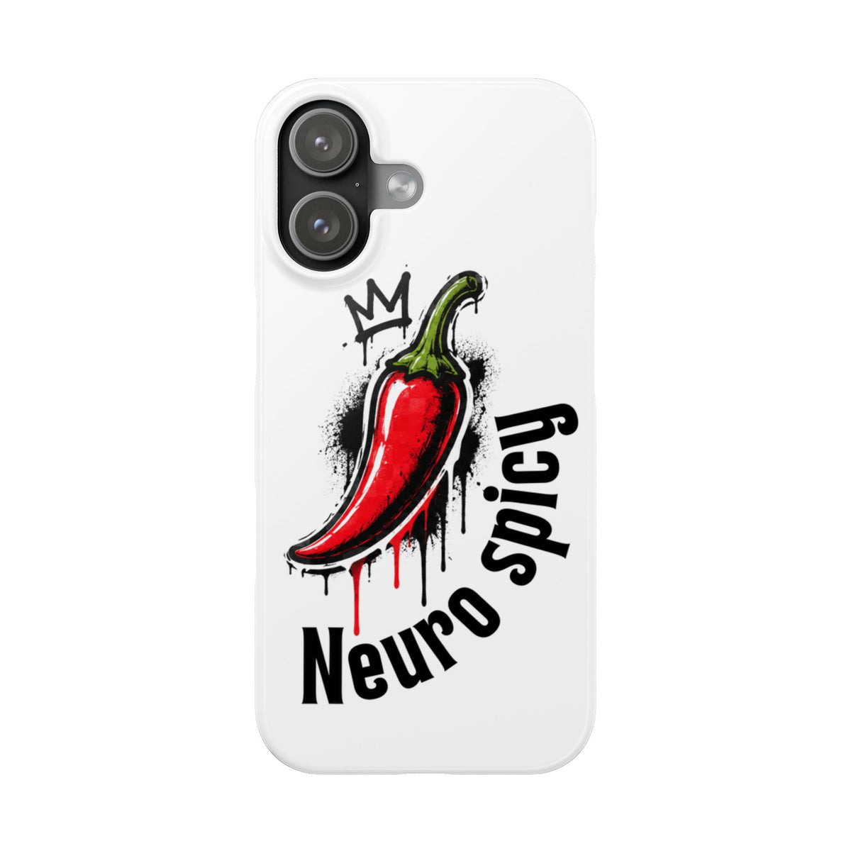"Neuro Spicy" Red Chili Pepper Graphic - Slim Phone Case
