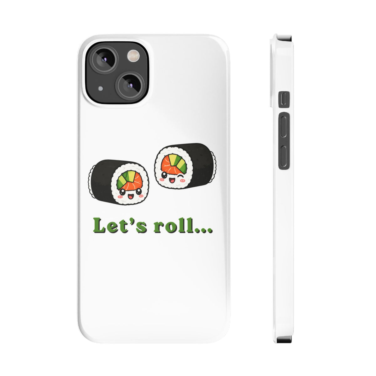 Let's Roll Sushi Slim Phone Case — Cute Kawaii Sushi Phone Cover