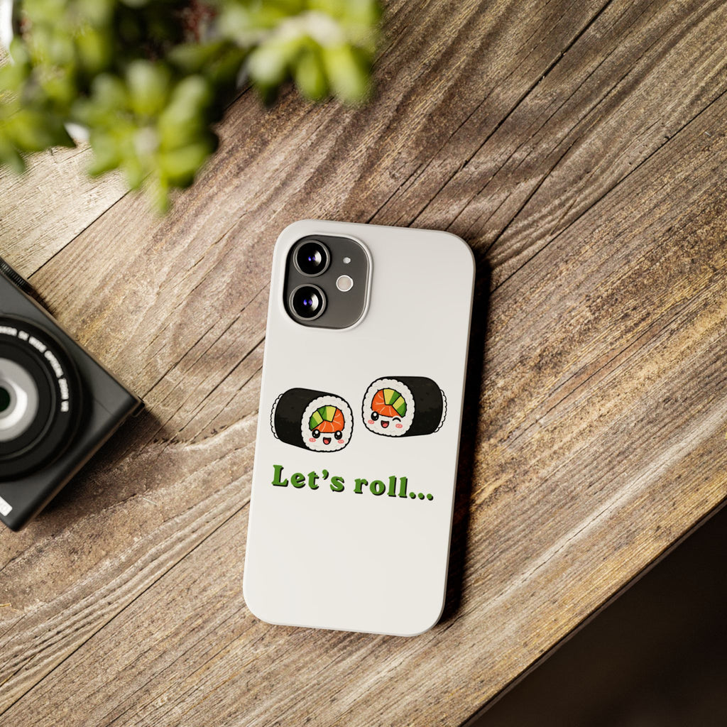 Let's Roll Sushi Slim Phone Case — Cute Kawaii Sushi Phone Cover
