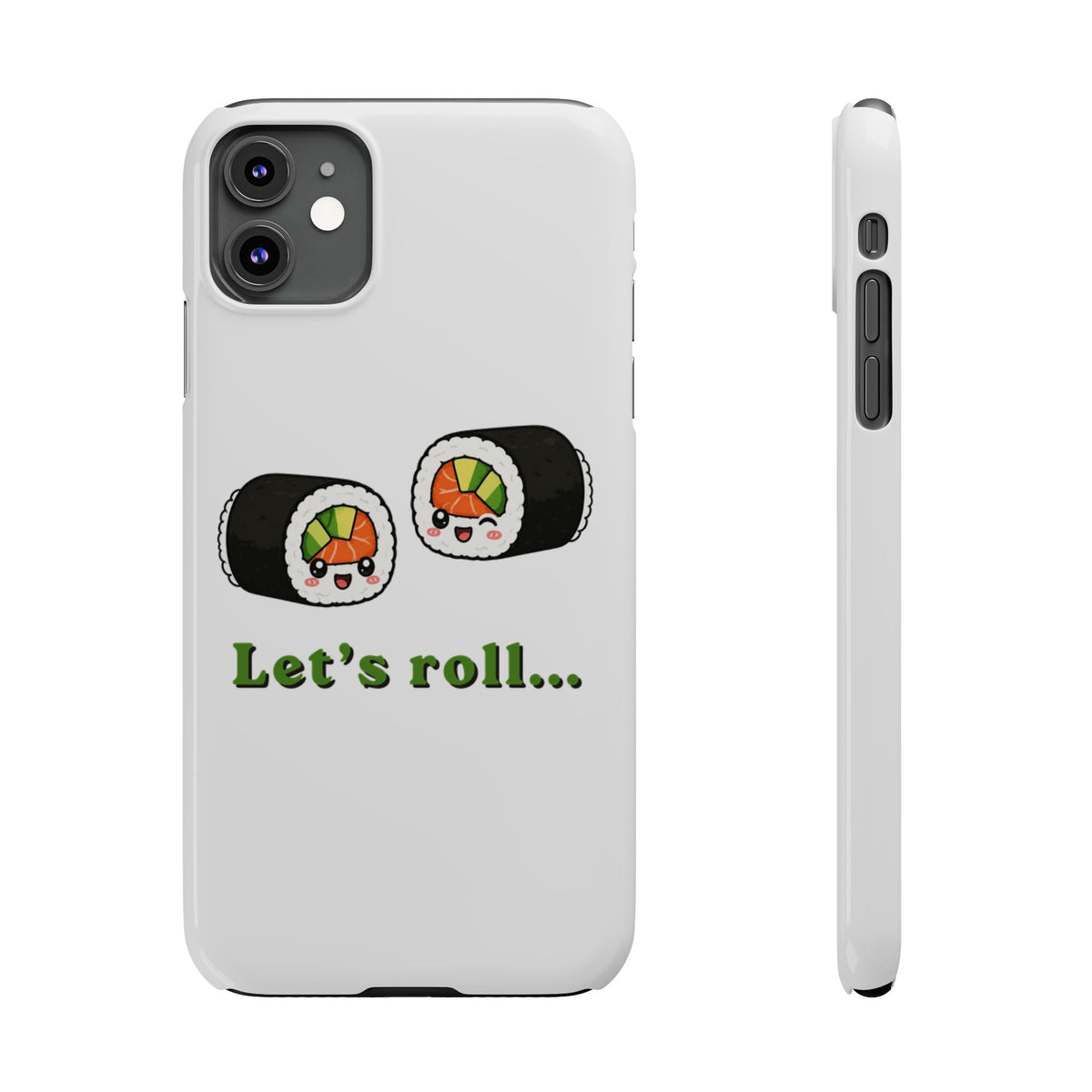 Let's Roll Sushi Slim Phone Case — Cute Kawaii Sushi Phone Cover