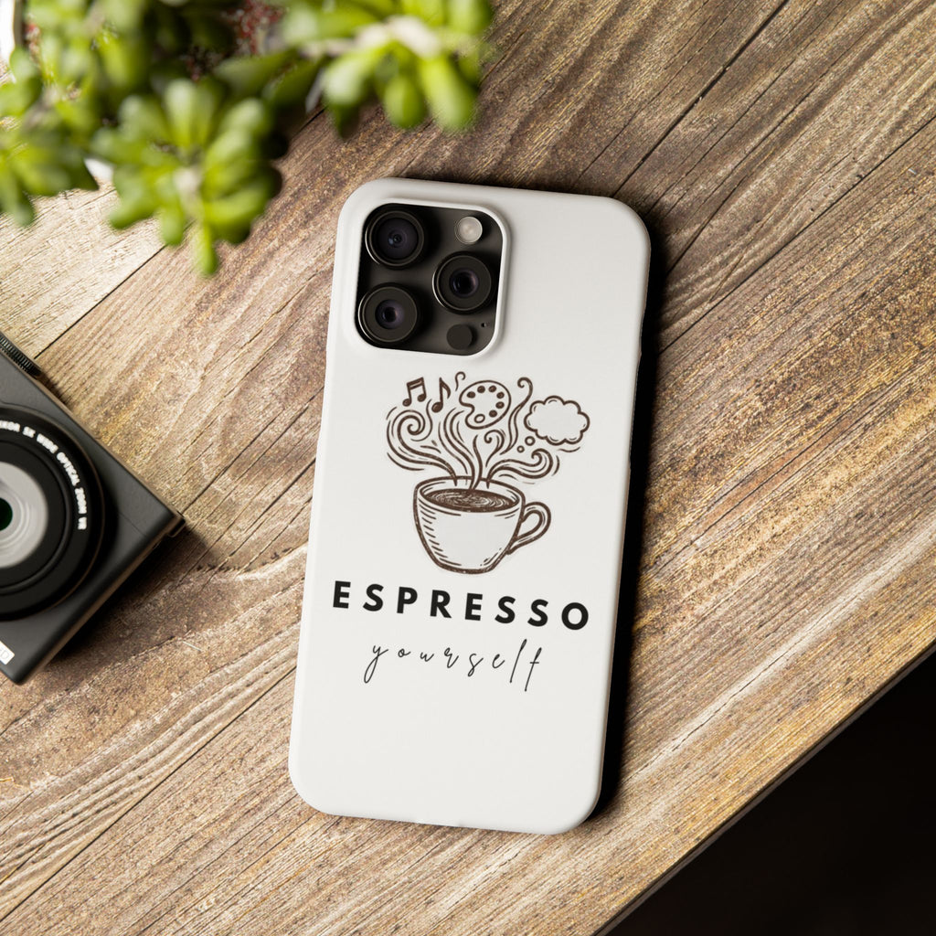Espresso Yourself Slim Phone Case — Cute Coffee Cup Design