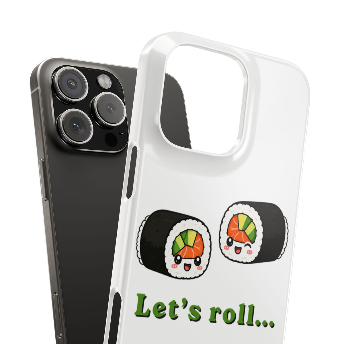 Let's Roll Sushi Slim Phone Case — Cute Kawaii Sushi Phone Cover