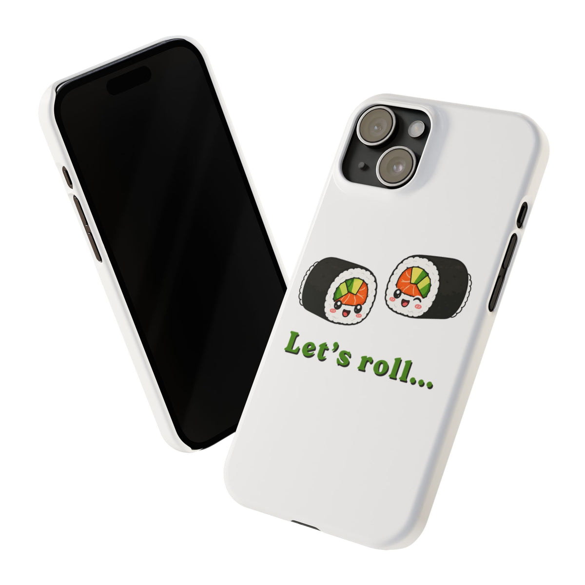 Let's Roll Sushi Slim Phone Case — Cute Kawaii Sushi Phone Cover