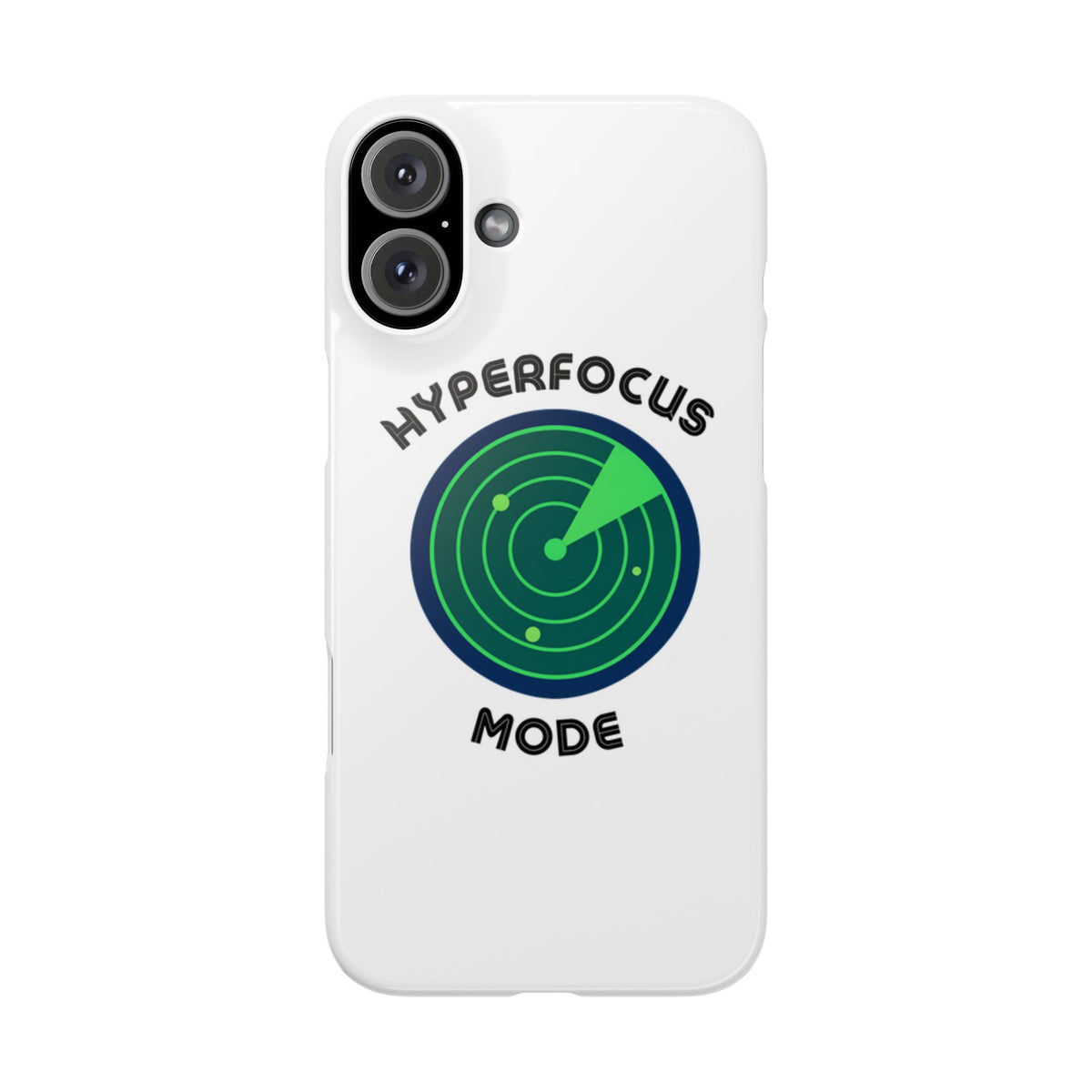 Slim Phone Case — "Hyperfocus Mode" Radar Design