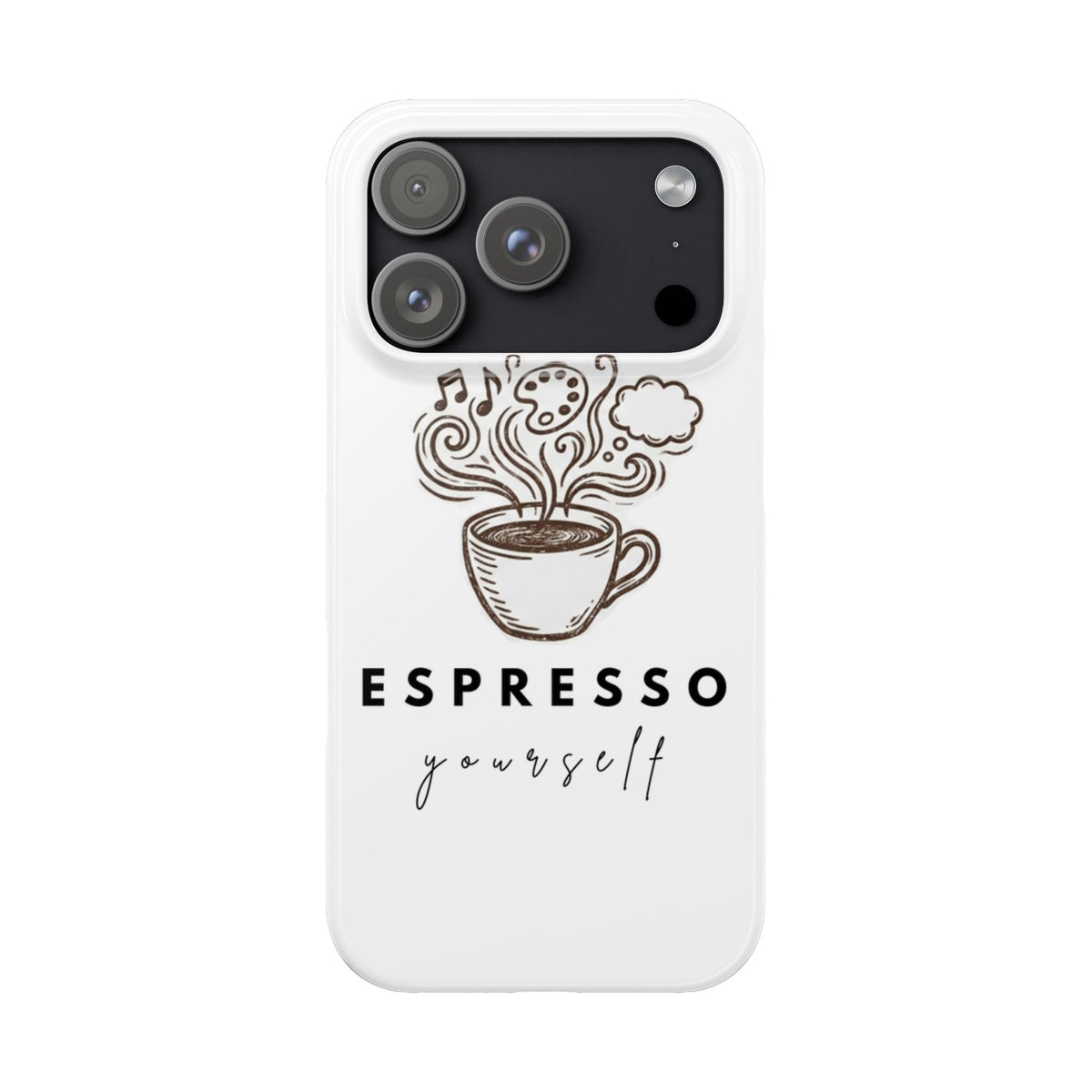 Espresso Yourself Slim Phone Case — Cute Coffee Cup Design