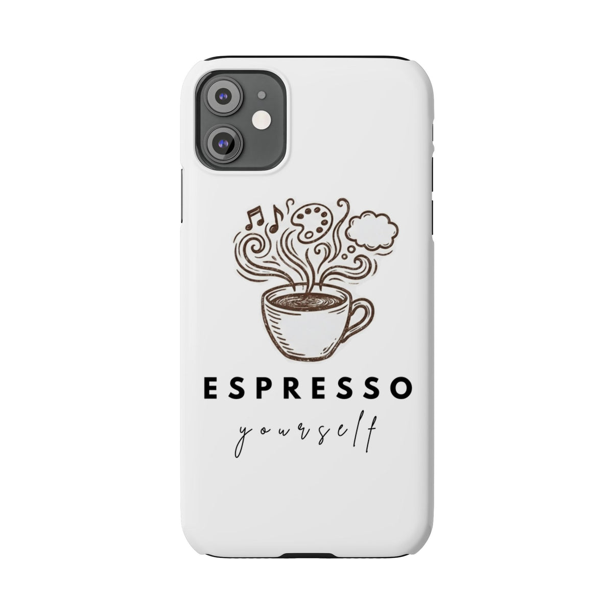 Espresso Yourself Slim Phone Case — Cute Coffee Cup Design
