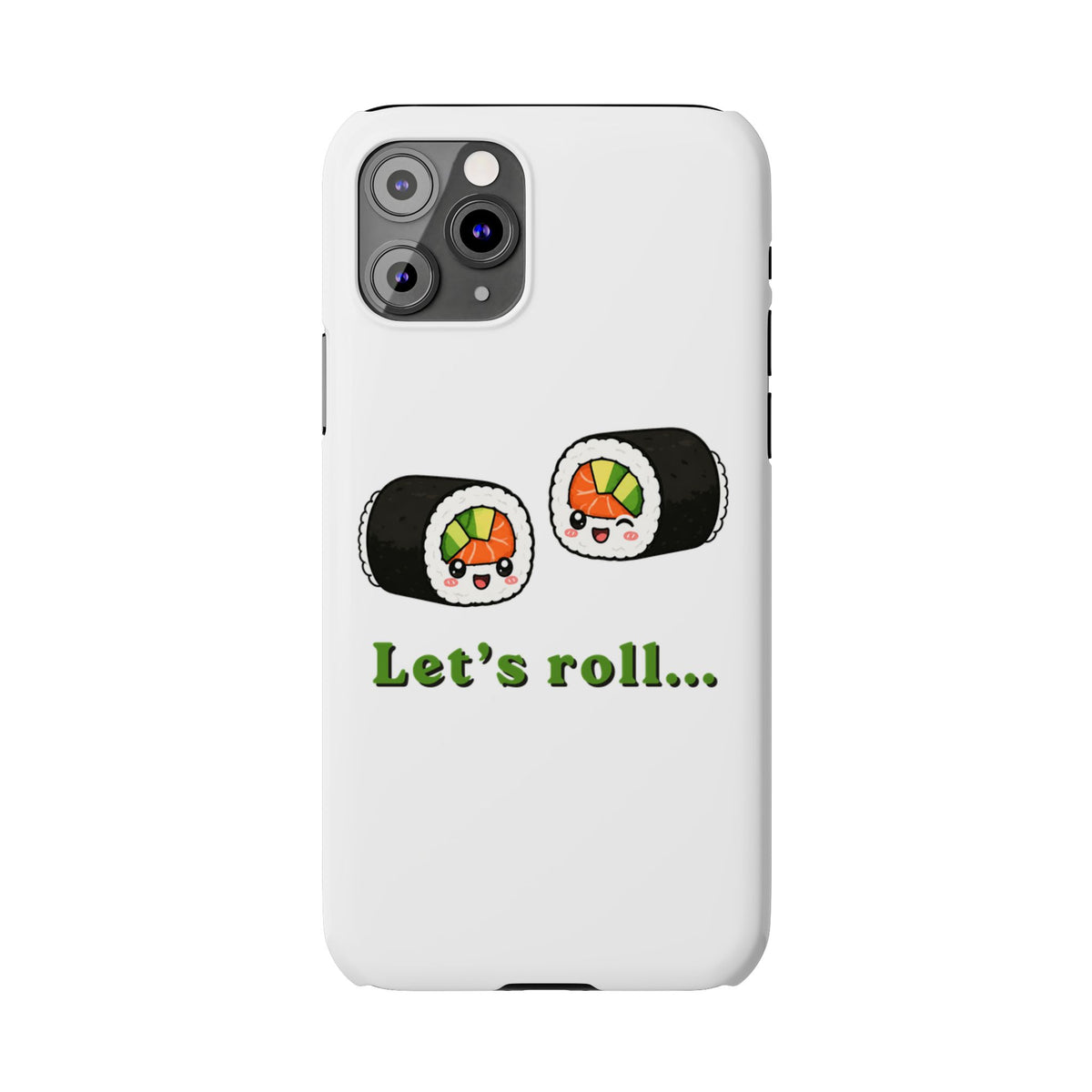 Let's Roll Sushi Slim Phone Case — Cute Kawaii Sushi Phone Cover
