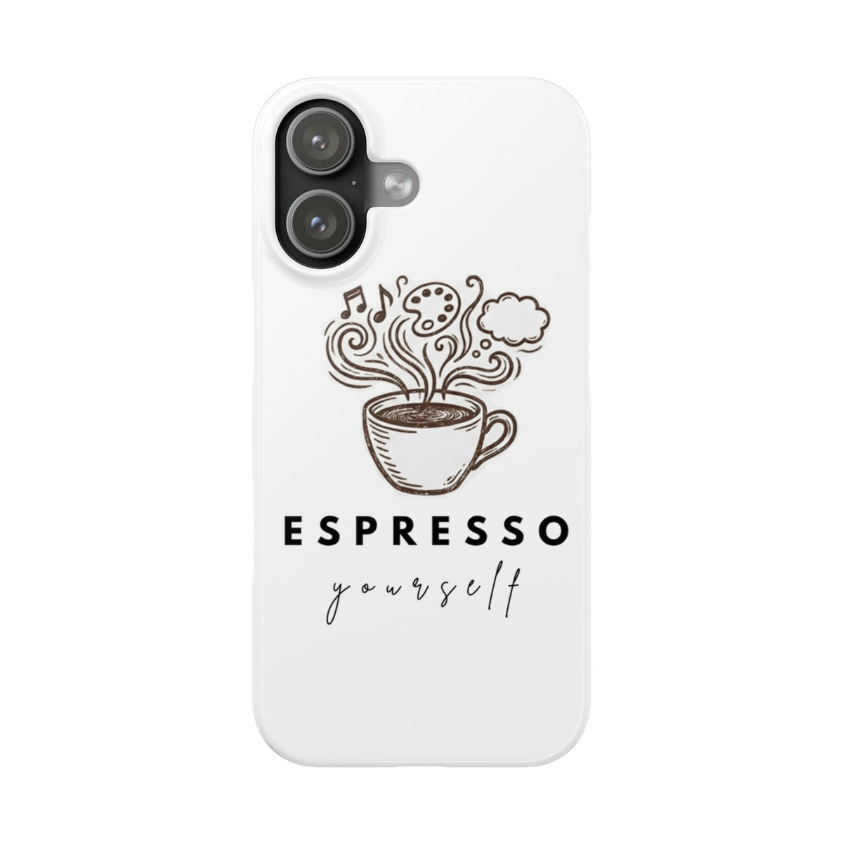 Espresso Yourself Slim Phone Case — Cute Coffee Cup Design