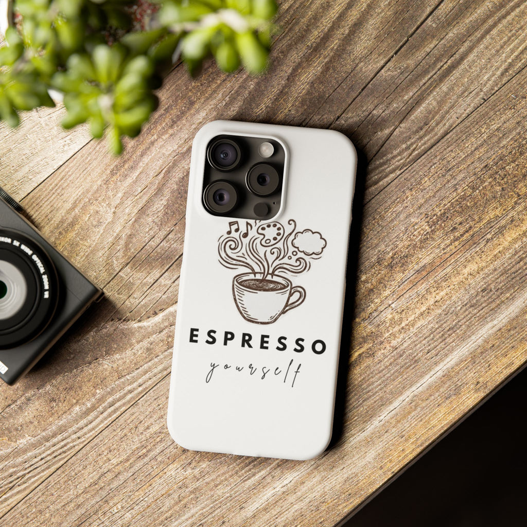 Espresso Yourself Slim Phone Case — Cute Coffee Cup Design