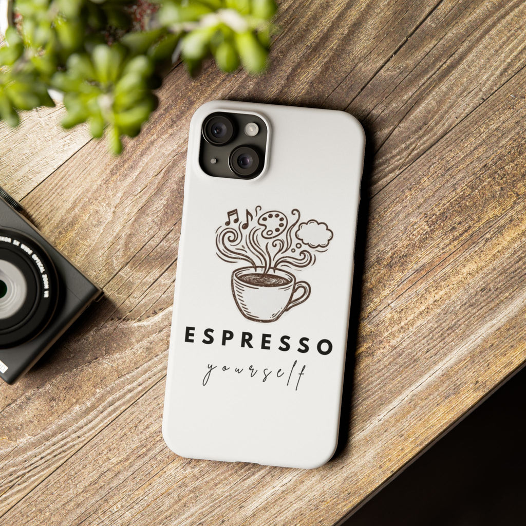 Espresso Yourself Slim Phone Case — Cute Coffee Cup Design