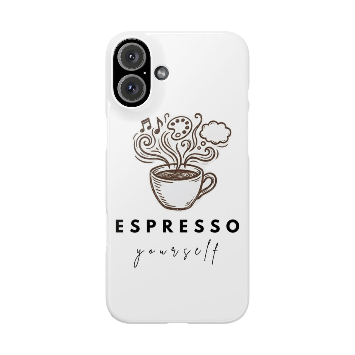 Espresso Yourself Slim Phone Case — Cute Coffee Cup Design