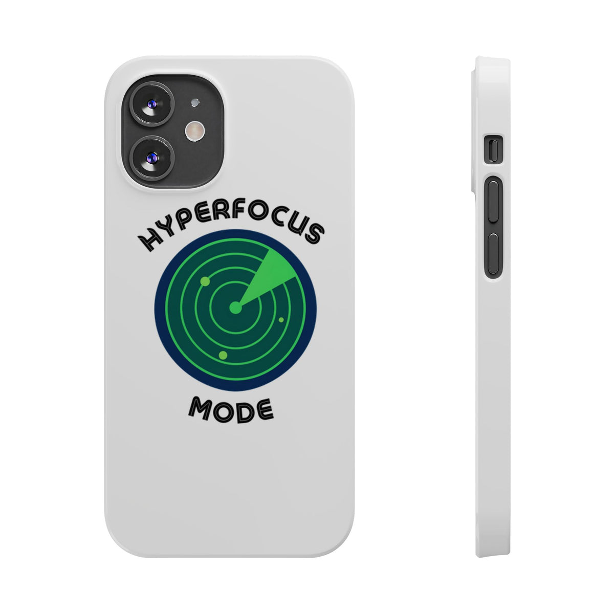 Slim Phone Case — "Hyperfocus Mode" Radar Design