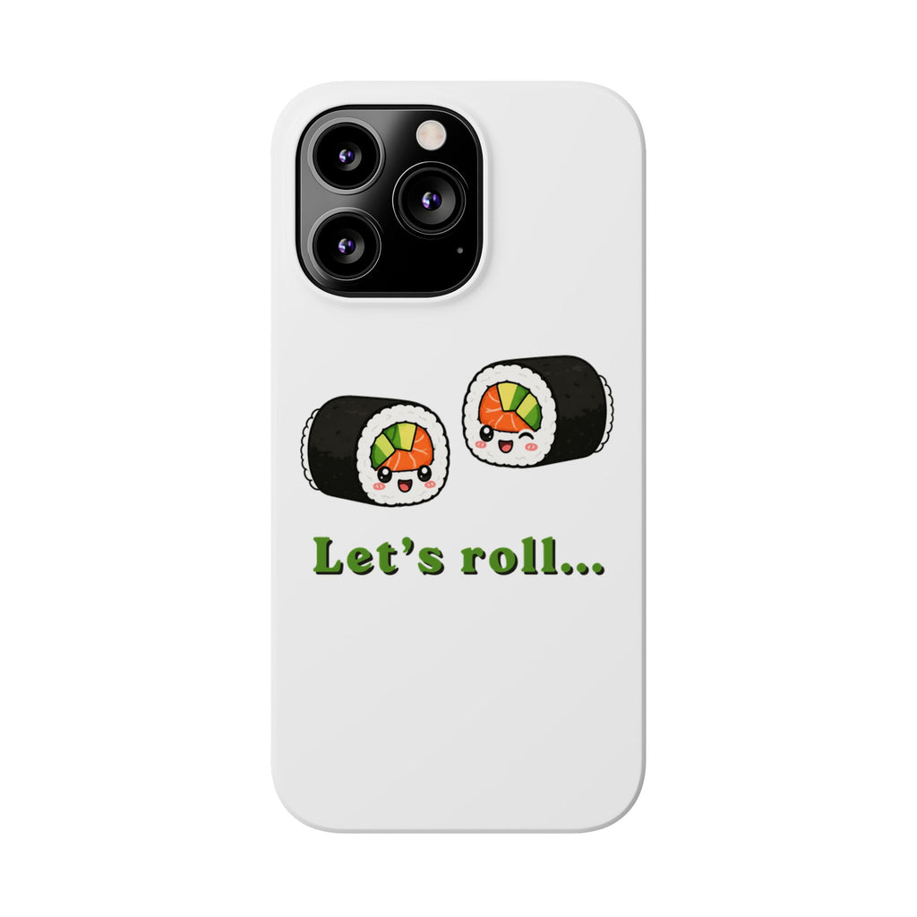 Let's Roll Sushi Slim Phone Case — Cute Kawaii Sushi Phone Cover