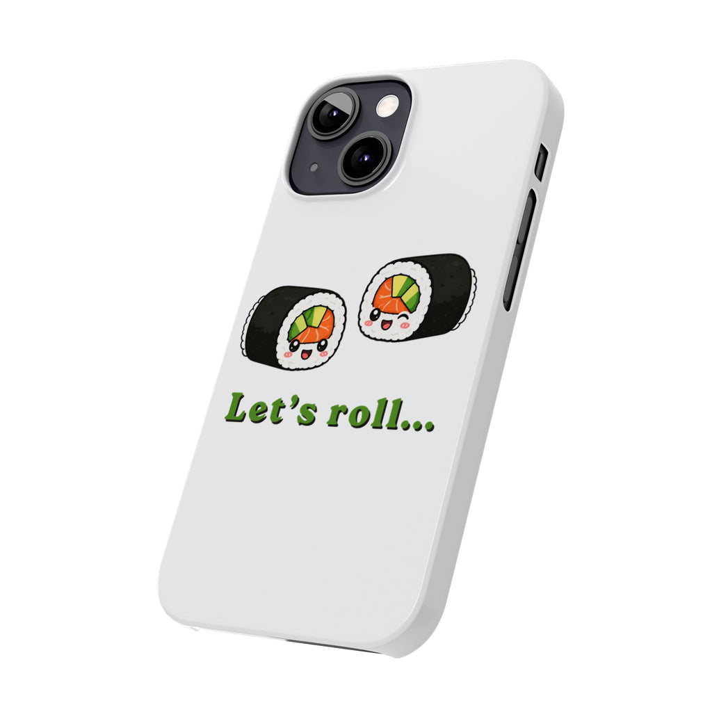 Let's Roll Sushi Slim Phone Case — Cute Kawaii Sushi Phone Cover