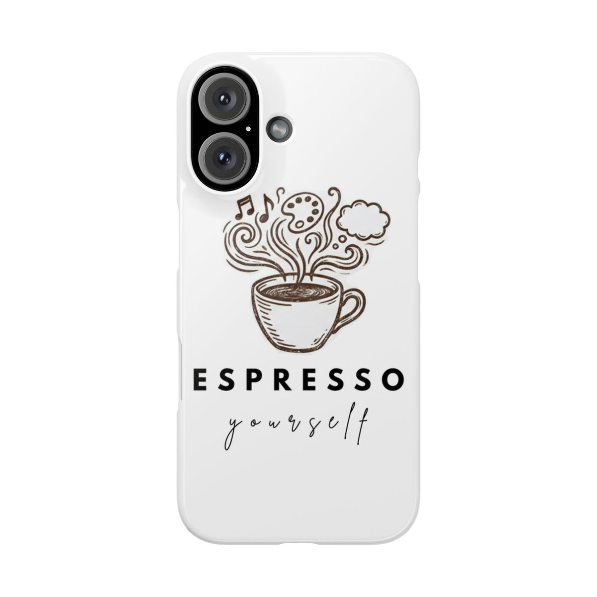 Espresso Yourself Slim Phone Case — Cute Coffee Cup Design